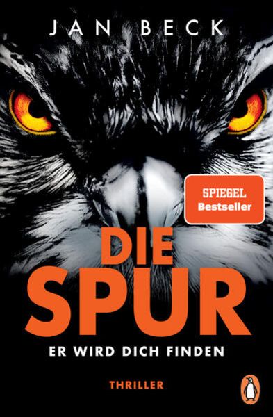 Die Spur − Er wird dich finden, Taschenbuch von Jan Beck, Penguin
