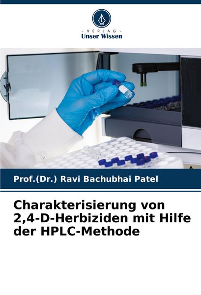 Produktbild: Charakterisierung von 2,4-D-Herbiziden mit Hilfe der HPLC-Methode