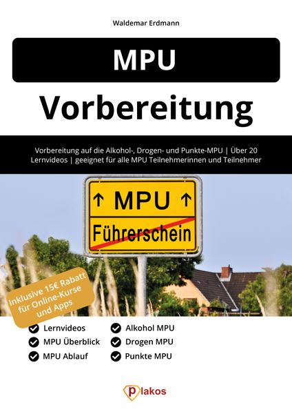 MPU Vorbereitung, Paperback von Waldemar Erdmann, Plakos GmbH, 978-3-9852580-6-2