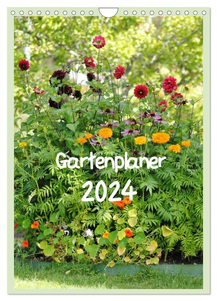 Gartenplaner (Wandkalender 2024 DIN A4 hoch), CALVENDO Monatskalender