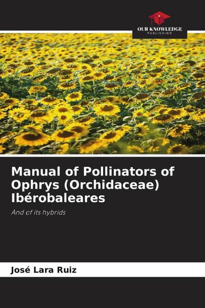 Produktbild: Manual of Pollinators of Ophrys (Orchidaceae) Ib&eacute;robaleares