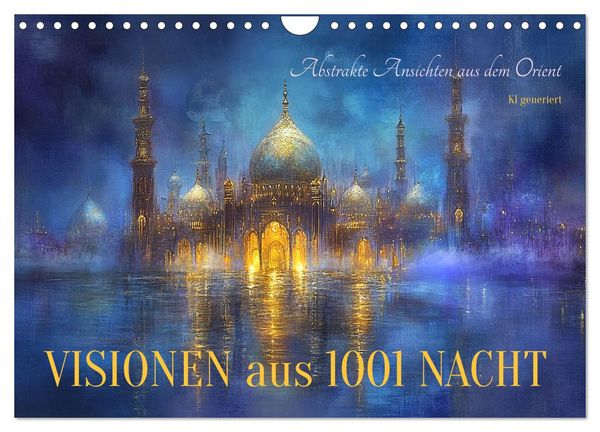 Produktbild: Visionen aus 1001 Nacht (Wandkalender 2026 DIN A4 quer), CALVENDO Monatskalender