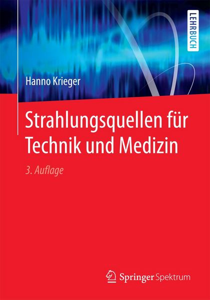 Produktbild: Strahlungsquellen f&uuml;r Technik und Medizin