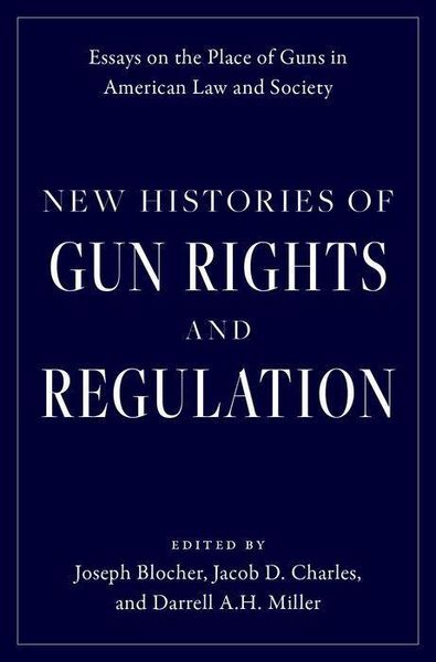 Produktbild: New Histories of Gun Rights and Regulation