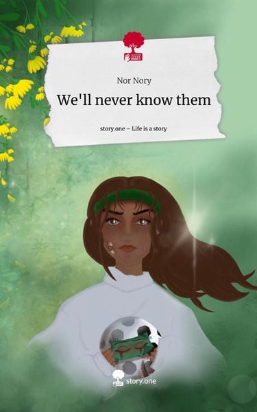 Produktbild: We'll never know them. Life is a Story - story.one