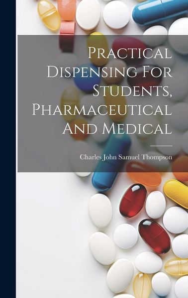 Produktbild: Practical Dispensing For Students, Pharmaceutical And Medical