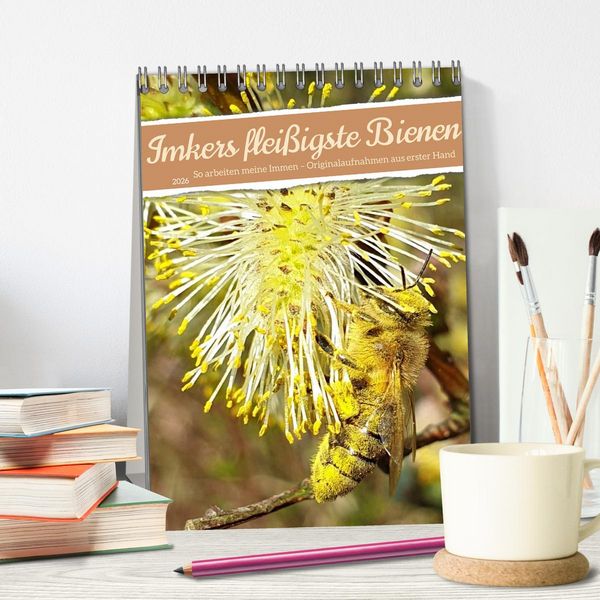 Produktbild: Imkers flei&szlig;igste Bienen - So arbeiten meine Immen &ndash; Originalaufnahmen aus erster Hand (Tischkalender 2026 DIN A5 hoch), CALVENDO Monatskalender