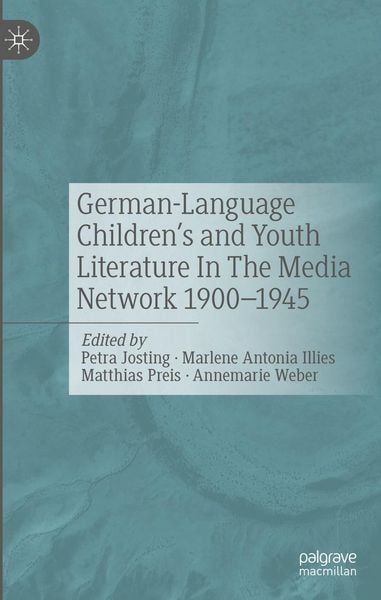 Produktbild: German-Language Children's and Youth Literature In The Media Network 1900-1945.