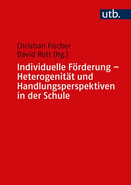 Produktbild: Individuelle F&ouml;rderung - Heterogenit&auml;t und Handlungsperspektiven in der Schule