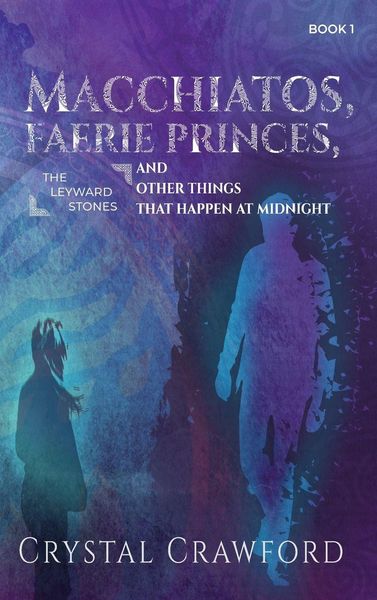 Produktbild: Macchiatos, Faerie Princes, and Other Things That Happen at Midnight