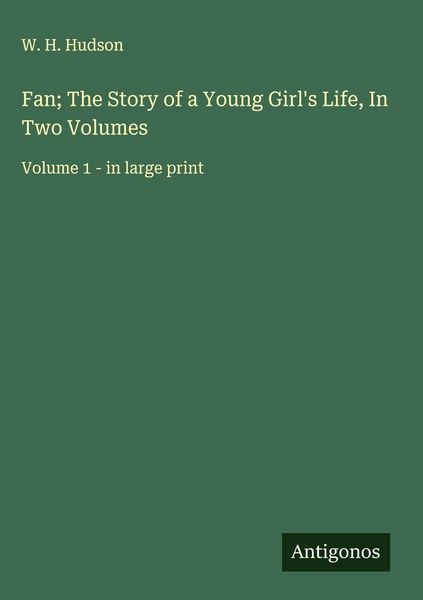 Produktbild: Fan; The Story of a Young Girl's Life, In Two Volumes