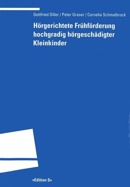 Produktbild: H&ouml;rgerichtete Fr&uuml;hf&ouml;rderung hochgradig h&ouml;rgesch&auml;digter Kleinkinder