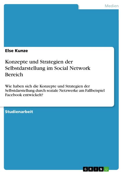 Produktbild: Konzepte und Strategien der Selbstdarstellung im Social Network Bereich
