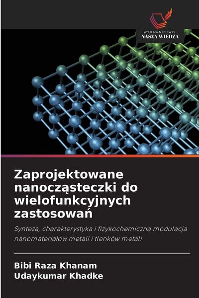 Produktbild: Zaprojektowane nanocz&iquest;steczki do wielofunkcyjnych zastosowa&iquest;