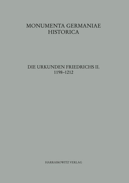 Produktbild: Die Urkunden Friedrichs II. 1198-1212