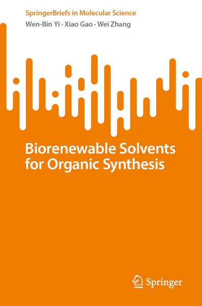 Produktbild: Biorenewable Solvents for Organic Synthesis