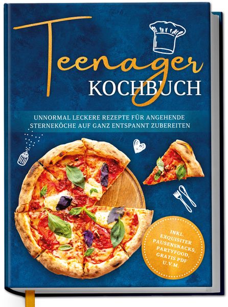 Teenager Kochbuch: Unnormal leckere Rezepte für angehende Sterneköche auf ganz e, Gebundene Ausgabe von Maja Rehnsberg, Edition Dreiblatt,