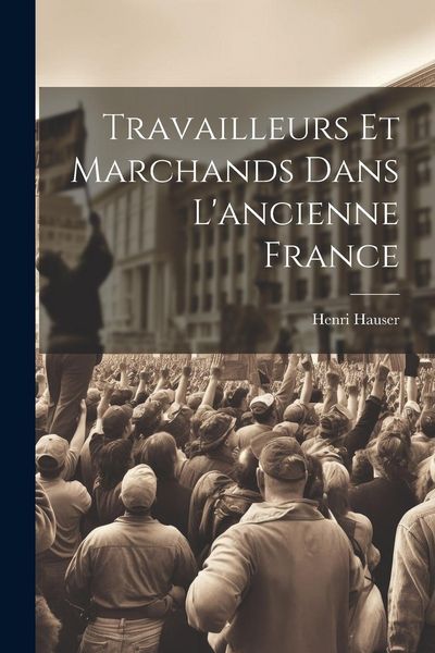 Produktbild: Travailleurs et marchands dans l'ancienne France