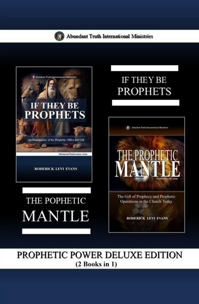 Produktbild: Prophetic Power Deluxe Edition (2 Books in 1): If They Be Prophets & The Prophetic Mantle