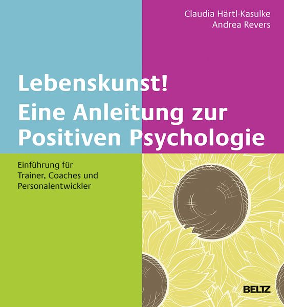 Produktbild: Lebenskunst! Eine Anleitung zur Positiven Psychologie