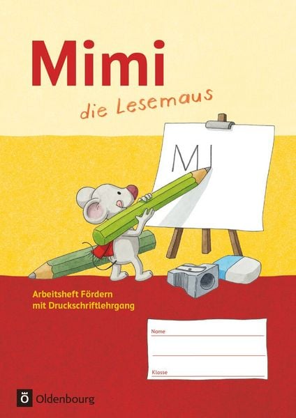 Mimi, die Lesemaus - Ausgabe F. Arbeitsheft Fördern, Taschenbuch von Barbara Kiesinger-Jehle,Annette Webersberger,Sabine Münstermann, Oldenbourg