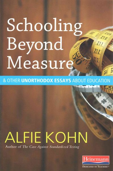 Produktbild: Schooling Beyond Measure and Other Unorthodox Essays about Education