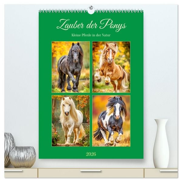 Produktbild: Zauber der Ponys. Kleine Pferde in der Natur (hochwertiger Premium Wandkalender 2026 DIN A2 hoch), Kunstdruck in Hochglanz