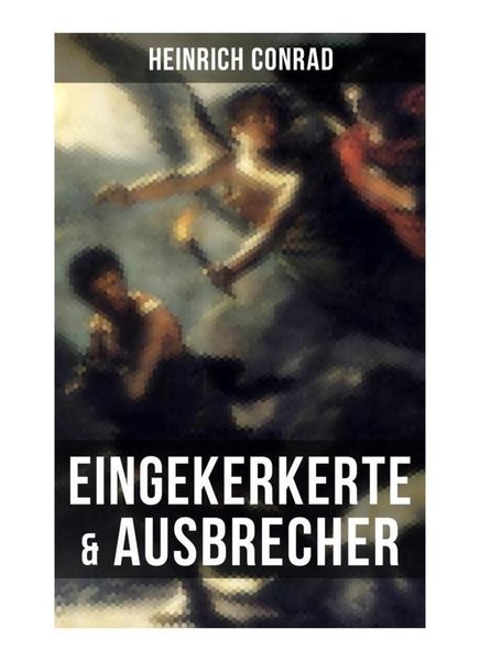 Produktbild: Eingekerkerte & Ausbrecher