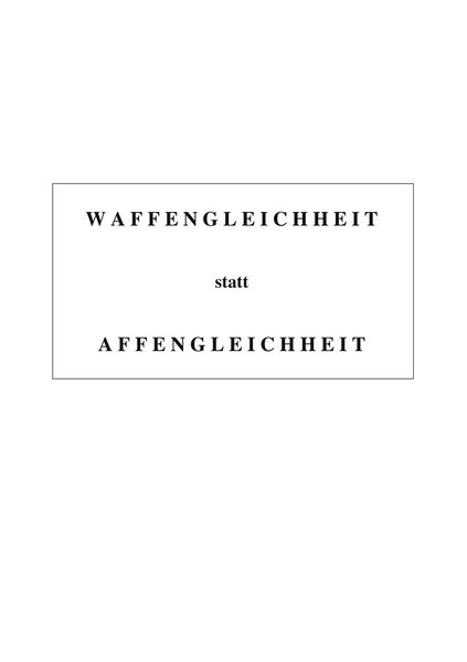 Waffengleichheit statt Affengleichheit, Taschenbuch von Max Justikus, BoD – Books on Demand, 9783752812398