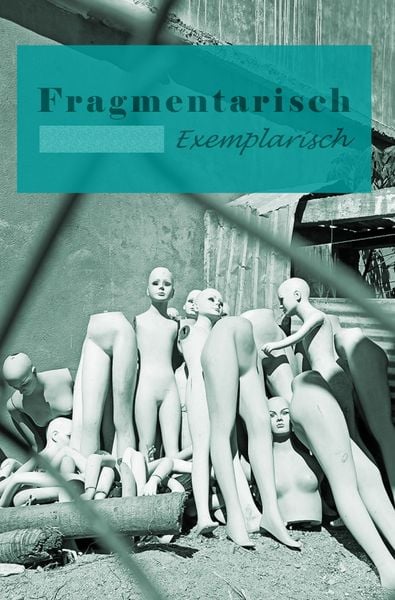 Produktbild: Fragmentarisch Exemplarisch