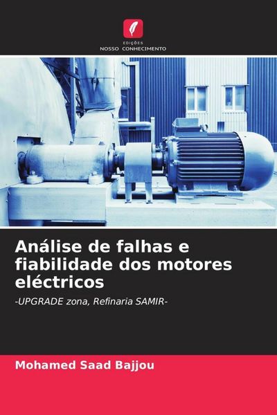 Produktbild: An&aacute;lise de falhas e fiabilidade dos motores el&eacute;ctricos