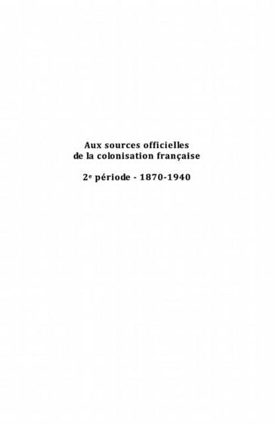 Produktbild: Aux sources officielles de la colonisation francaise - 1870-
