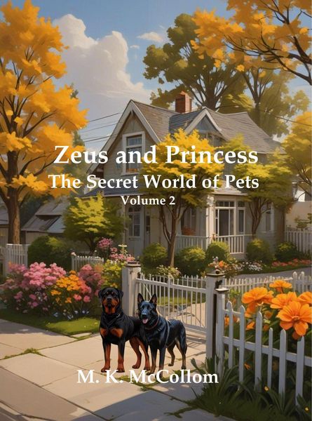 Produktbild: Zeus and Princess': Secret World of Pets: Volume 2 (Zeus and Princess' Secret World of Pets, #2)
