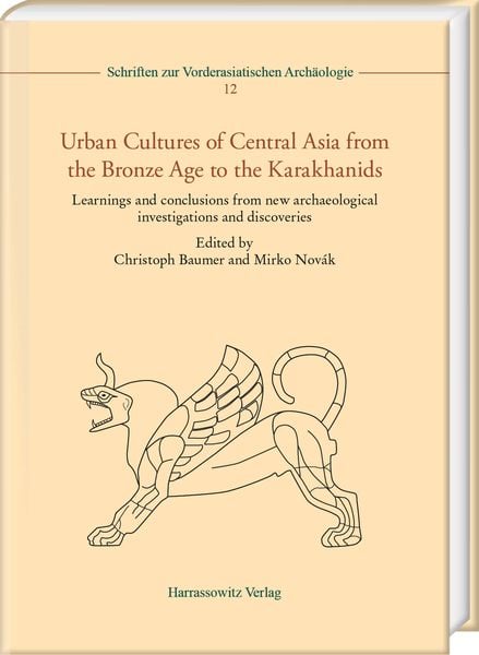 Produktbild: Urban Cultures of Central Asia from the Bronze Age to the Karakhanids
