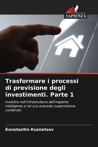 Produktbild: Trasformare i processi di previsione degli investimenti. Parte 1