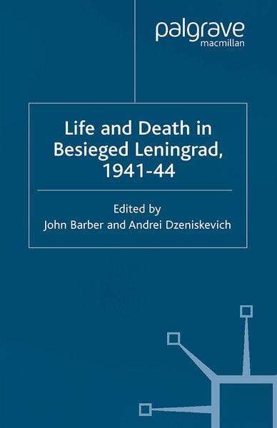 Produktbild: Life and Death in Besieged Leningrad, 1941-1944