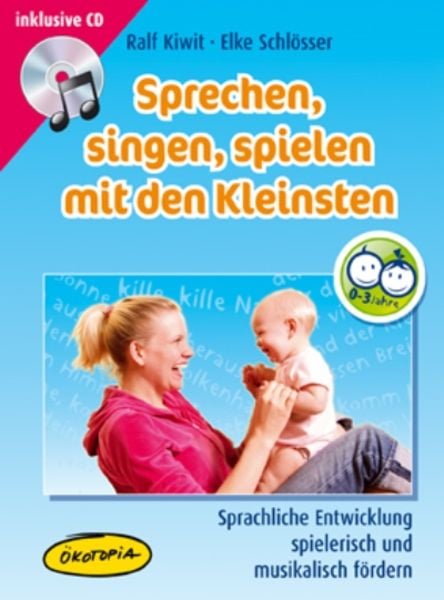 Sprechen, singen, spielen mit den Kleinsten