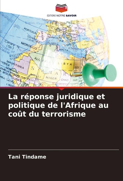 Produktbild: La r&eacute;ponse juridique et politique de l'Afrique au co&ucirc;t du terrorisme