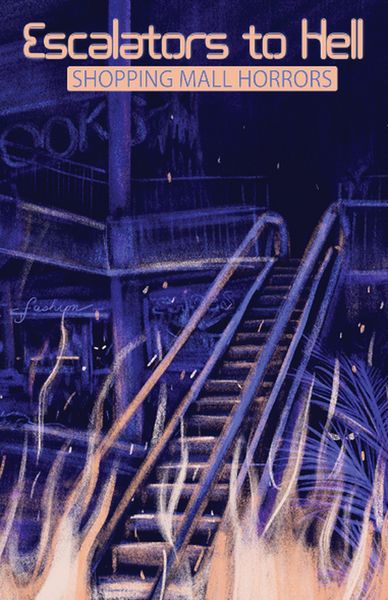 Produktbild: Escalators to Hell: Shopping Mall Horrors
