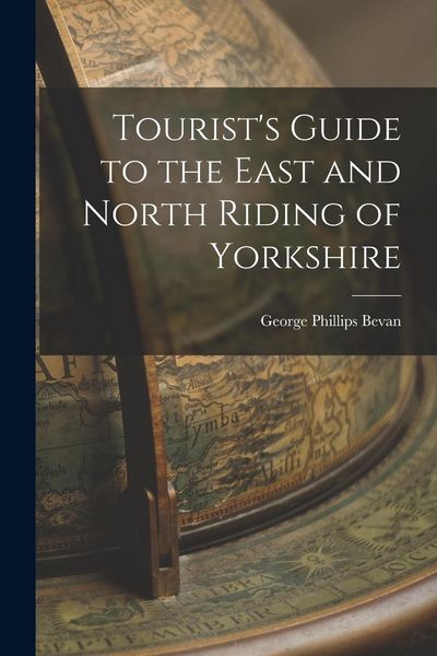 Produktbild: Tourist's Guide to the East and North Riding of Yorkshire