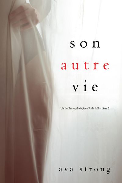 Produktbild: Son autre vie (Un thriller psychologique Stella Fall - Livre 5)