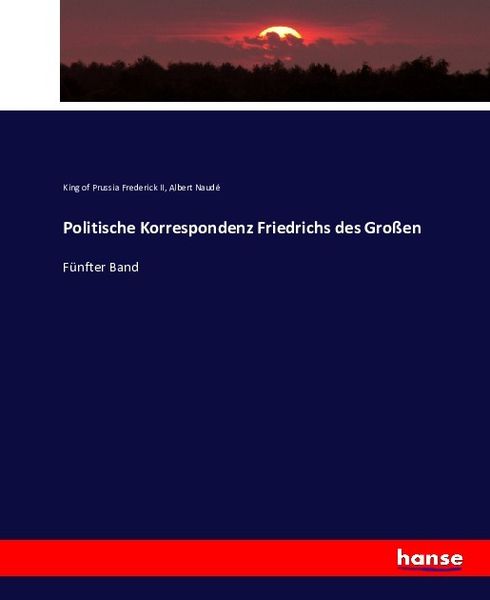 Produktbild: Politische Korrespondenz Friedrichs des Gro&szlig;en