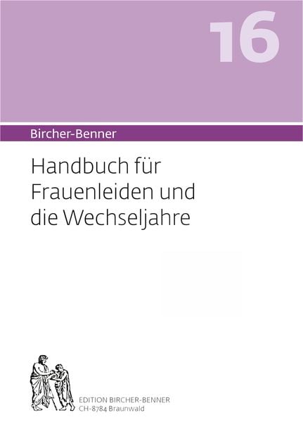 Produktbild: Bircher-Benner 16 Handbuch f&uuml;r Frauenleiden und die Wechseljahre
