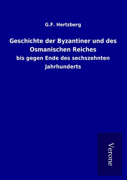 Produktbild: Geschichte der Byzantiner und des Osmanischen Reiches
