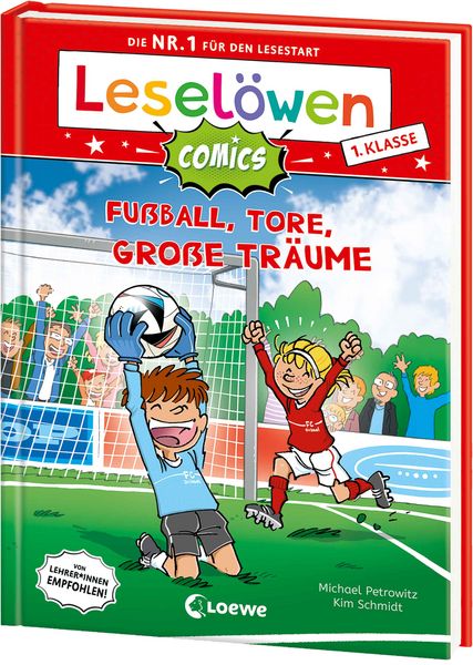Leselöwen Comics 1. Klasse - Fußball, Tore, große Träume, Gebundene Ausgabe von Michael Petrowitz, Loewe, 9783743218932