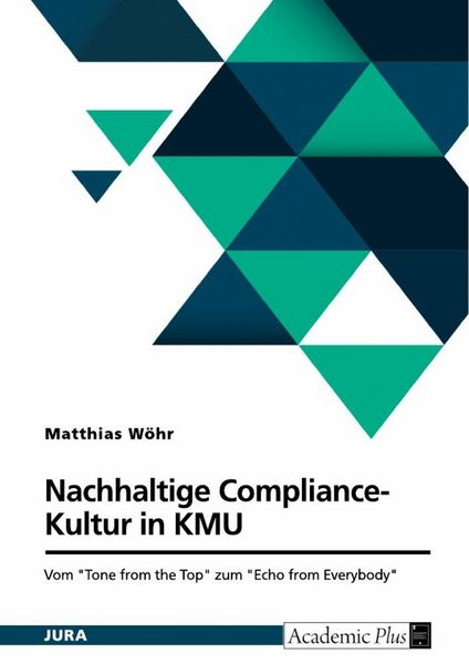 Produktbild: Nachhaltige Compliance-Kultur in KMU. Vom "Tone from the Top" zum "Echo from Everybody"