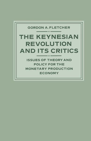 Produktbild: The Keynesian Revolution and its Critics