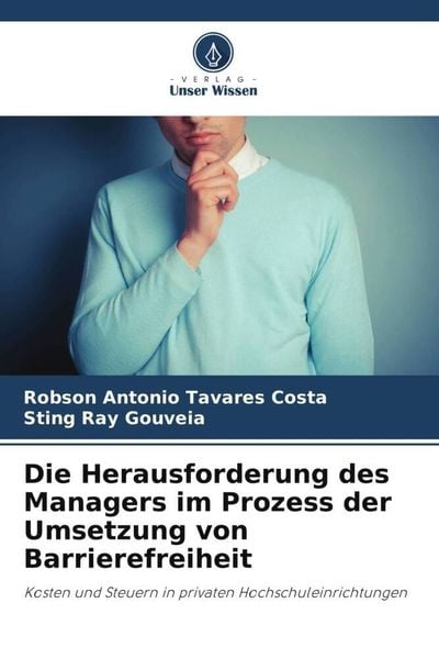 Die Herausforderung des Managers im Prozess der Umsetzung von Barrierefreiheit