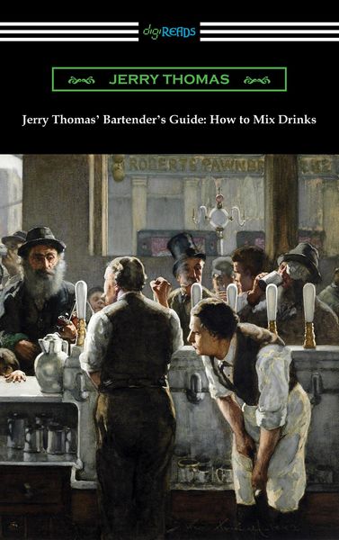 Produktbild: Jerry Thomas' Bartender's Guide: How to Mix Drinks