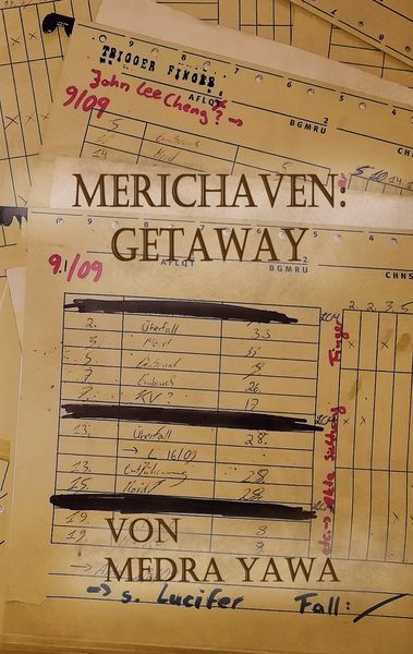 Merichaven: Getaway, Taschenbuch von Medra Yawa, BoD – Books on Demand, 9783751918527